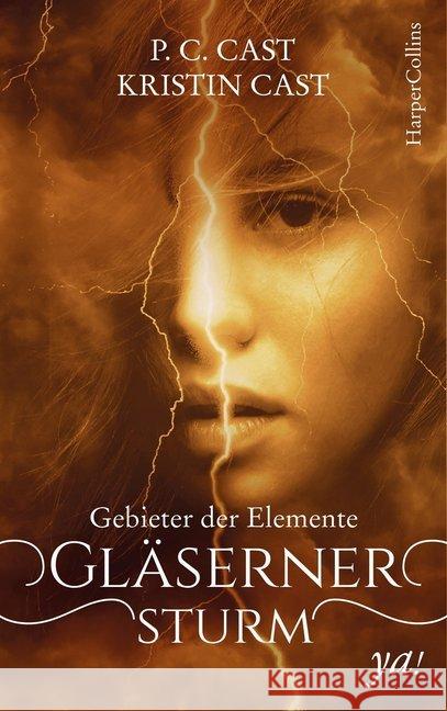 Gebieter der Elemente - Gläserner Sturm Cast, P. C.; Cast, Kristin 9783959673099 HarperCollins Hamburg