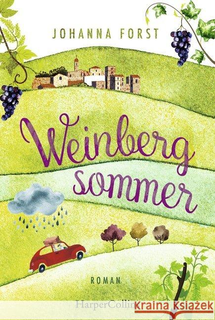 Weinbergsommer : Roman Forst, Johanna 9783959674249 HarperCollins Hamburg