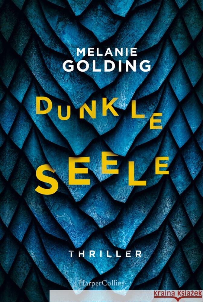 Dunkle Seele Golding, Melanie 9783959674300 HarperCollins Hamburg