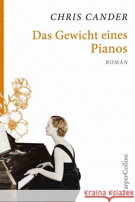 Das Gewicht eines Pianos : Roman Cander, Chris 9783959674331 HarperCollins Hamburg