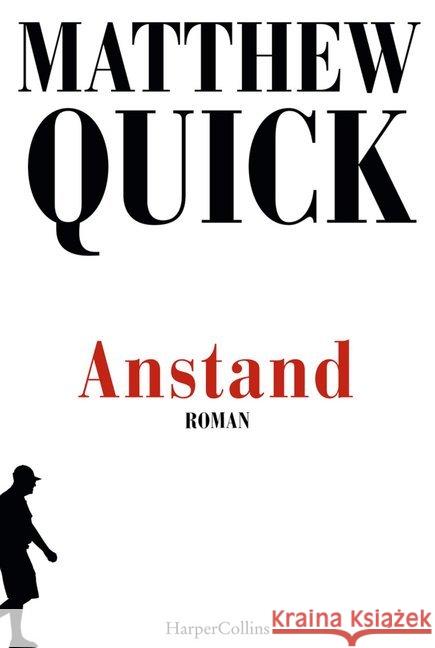 Anstand : Roman Quick, Matthew 9783959674355