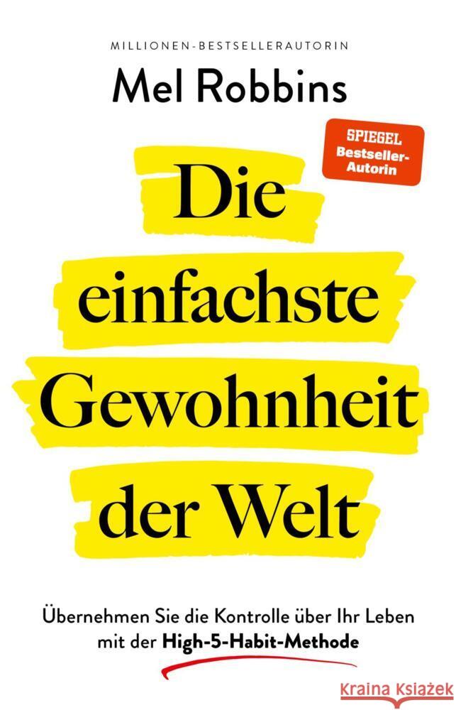 Die einfachste Gewohnheit der Welt Robbins, Mel 9783959720380