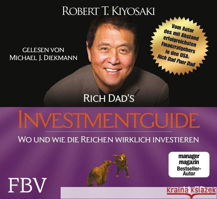 Rich Dad's Investmentguide, 14 Audio-CDs : Wo und wie die Reichen wirklich investieren Kiyosaki, Robert T. 9783959721707