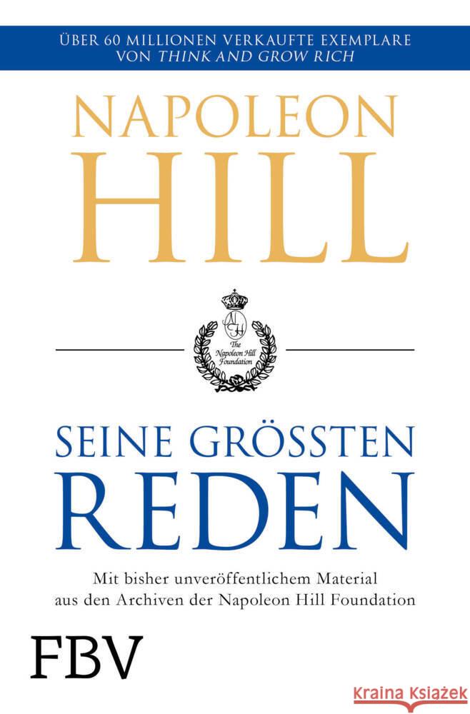 Napoleon Hill - seine größten Reden Hill, Napoleon 9783959722179 FinanzBuch Verlag