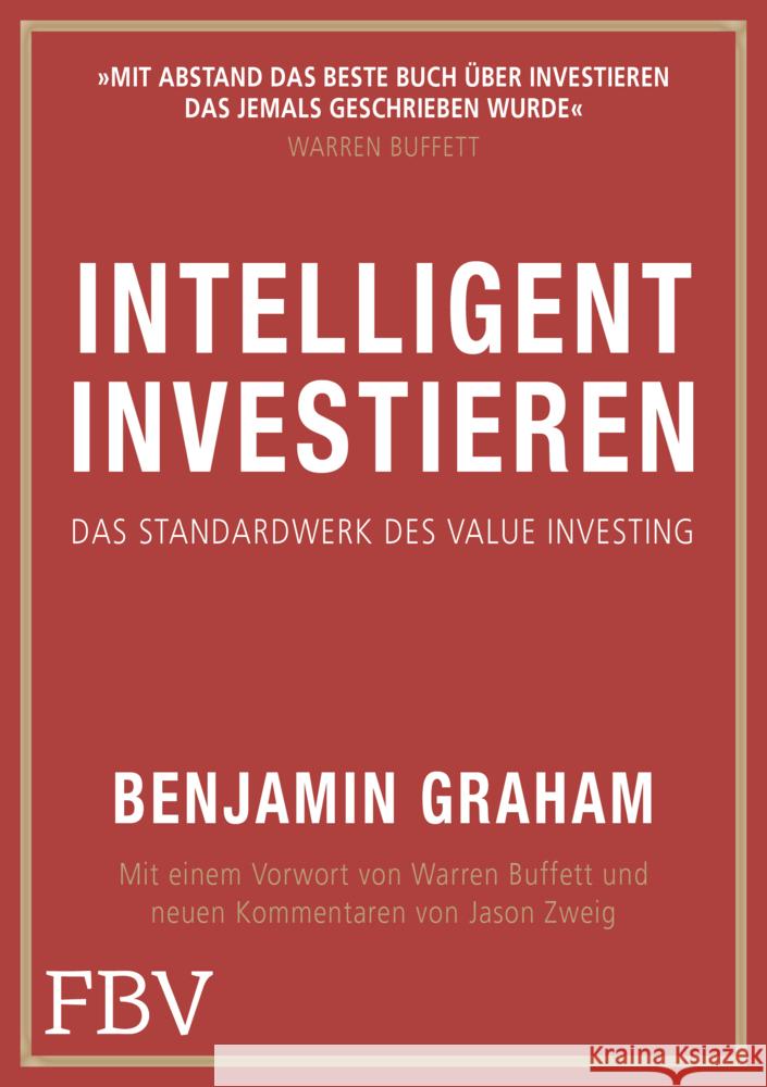 Intelligent Investieren : Das Standardwerk des Value Investing Graham, Benjamin 9783959723411 FinanzBuch Verlag