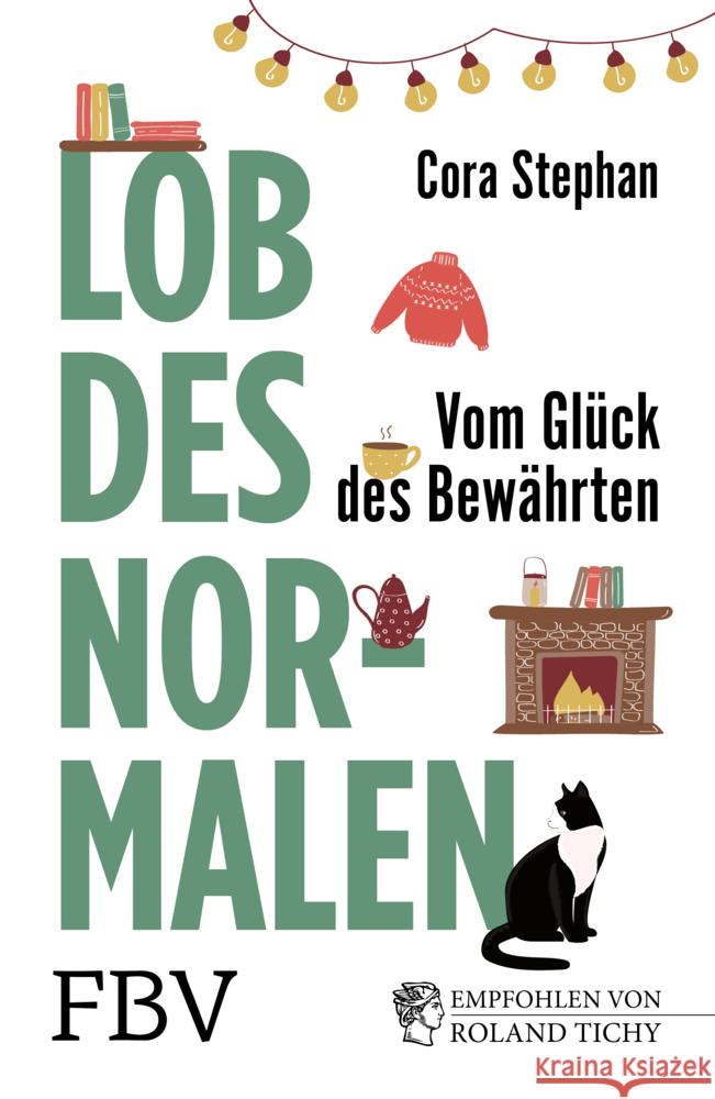 Lob des Normalen Stephan, Cora 9783959724005 FinanzBuch Verlag