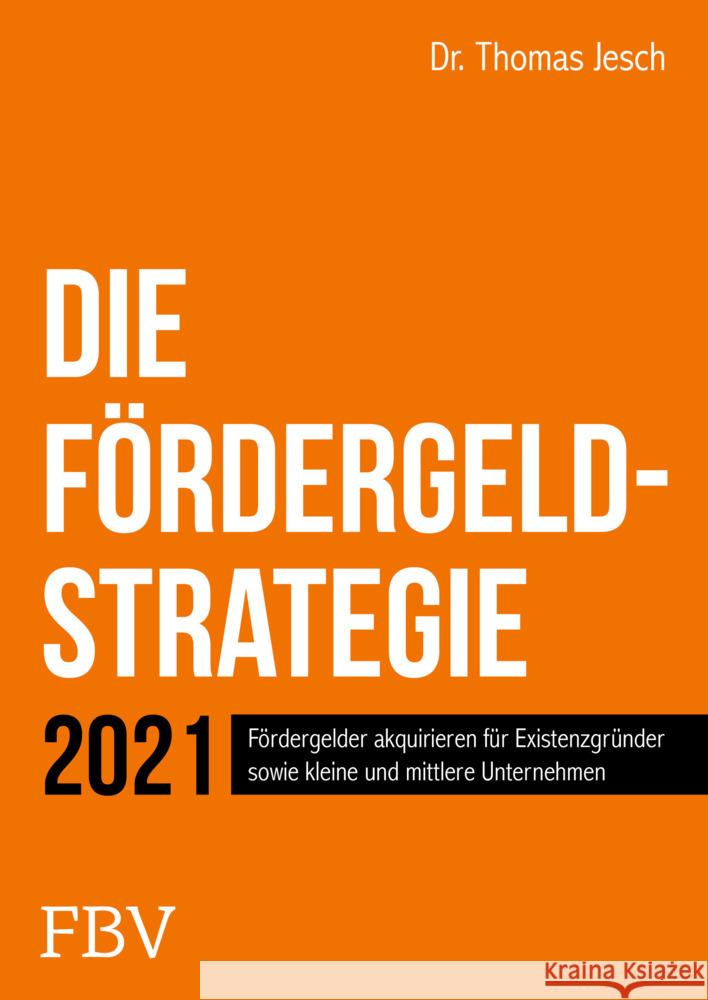 Die Fördergeld-Strategie Jesch, Thomas 9783959724104 FinanzBuch Verlag