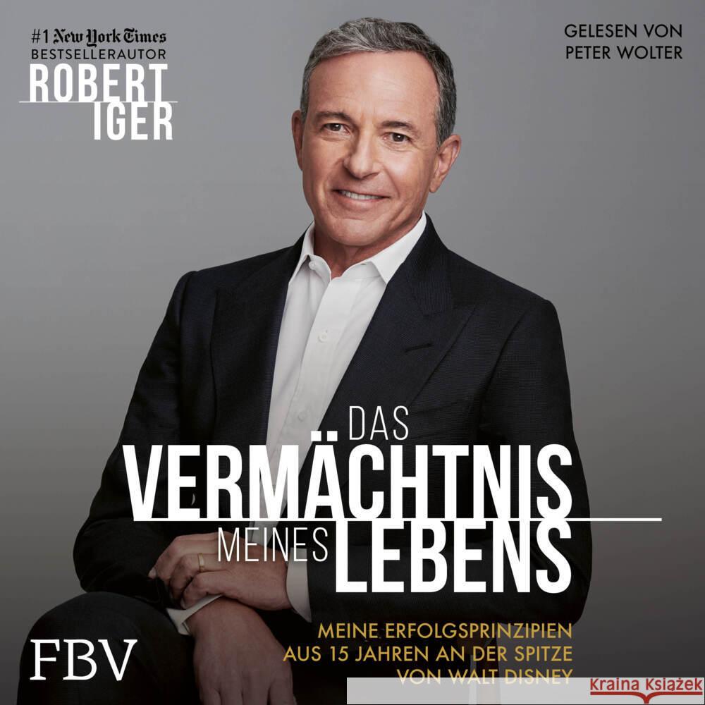 Das Vermächtnis meines Lebens, Audio-CD Iger, Robert 9783959724425