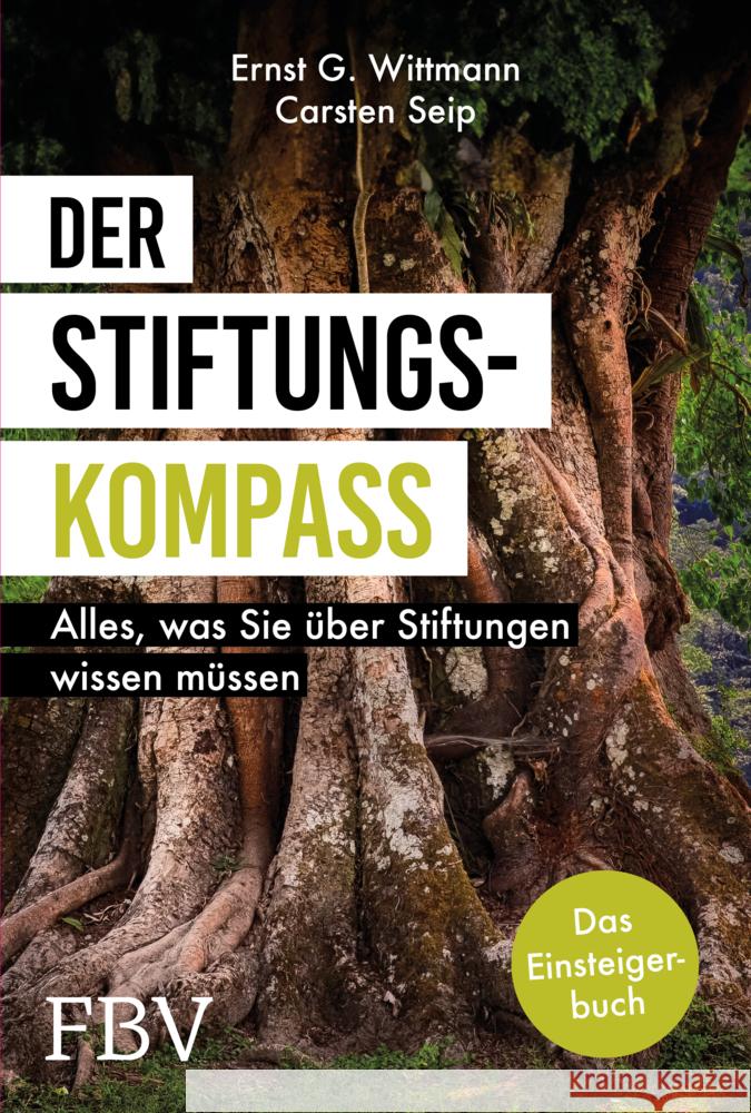 Der Stiftungskompass Wittmann, Ernst G., Seip, Carsten 9783959724630