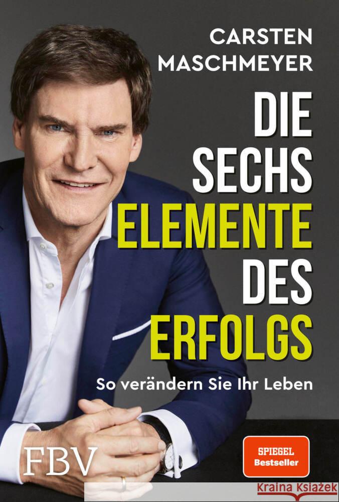 Die sechs Elemente des Erfolgs Maschmeyer, Carsten 9783959724784