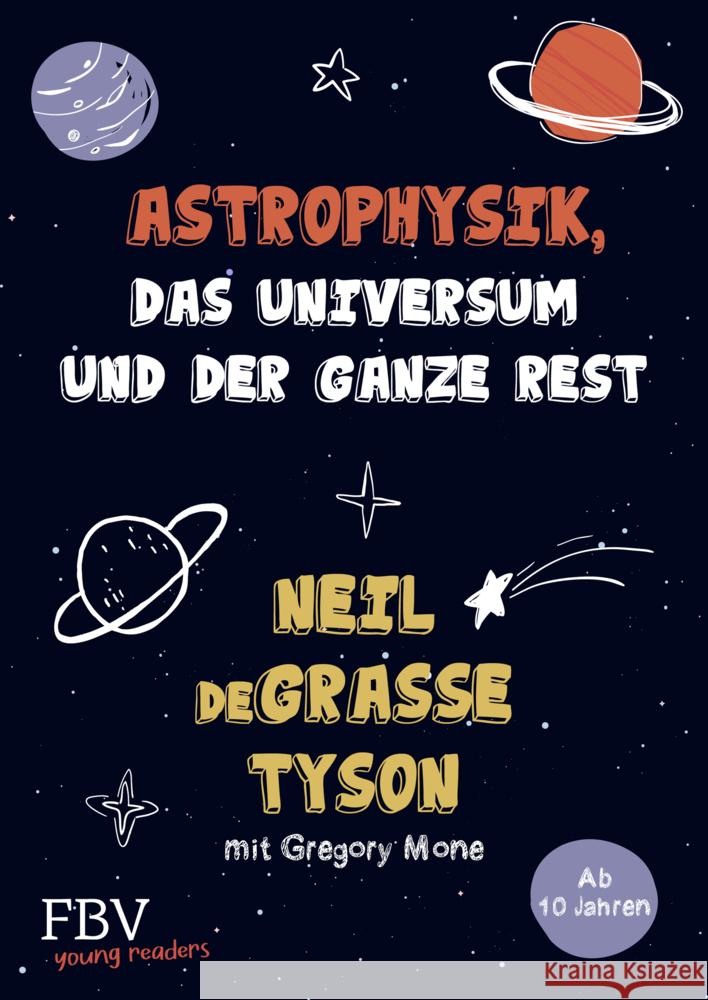 Astrophysik, das Universum und der ganze Rest Tyson, Neil deGrasse, Mone, Gregory 9783959724869 FinanzBuch Verlag