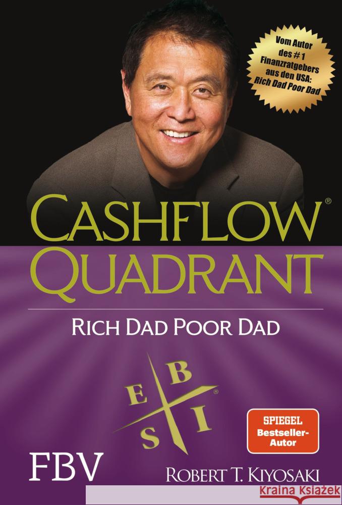 Cashflow Quadrant: Rich Dad Poor Dad Kiyosaki, Robert T. 9783959725415 FinanzBuch Verlag