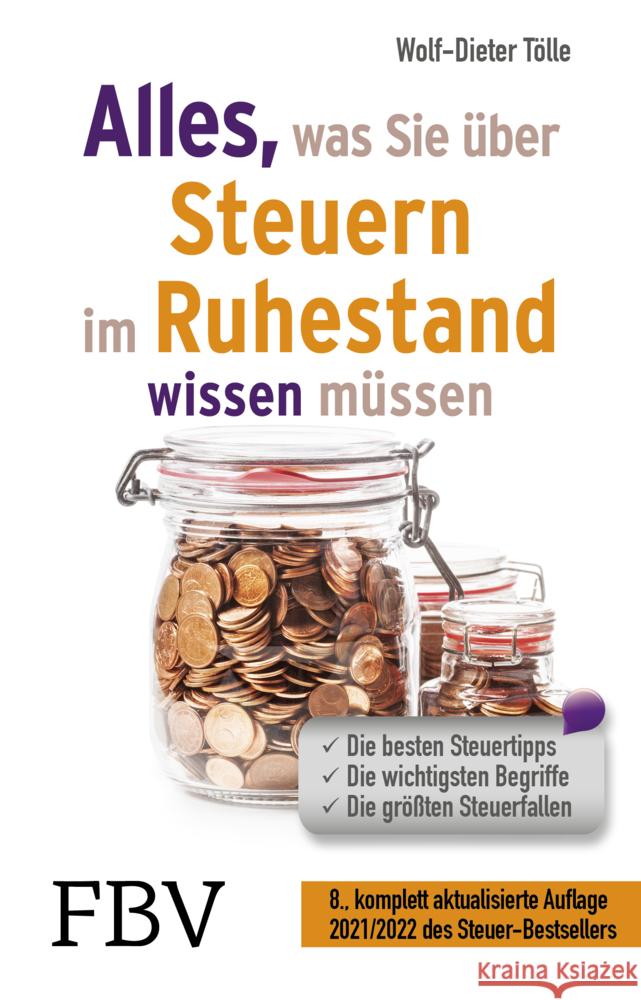 Alles, was Sie über Steuern im Ruhestand wissen müssen 2022/2023 Tölle, Wolf-Dieter 9783959725422 FinanzBuch Verlag