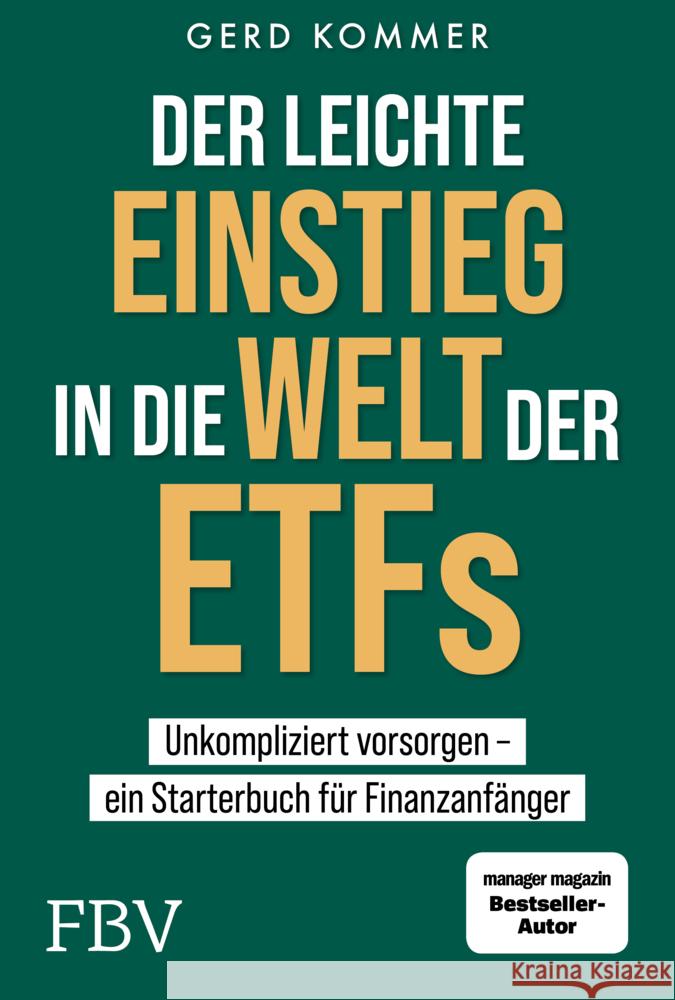 Der leichte Einstieg in die Welt der ETFs Kommer, Gerd 9783959725439