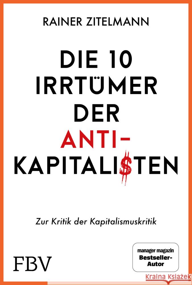 Die 10 Irrtümer der Antikapitalisten Zitelmann, Rainer 9783959725460