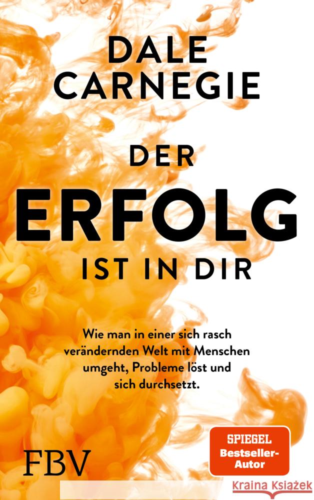 Der Erfolg ist in dir Carnegie, Dale 9783959725613 FinanzBuch Verlag