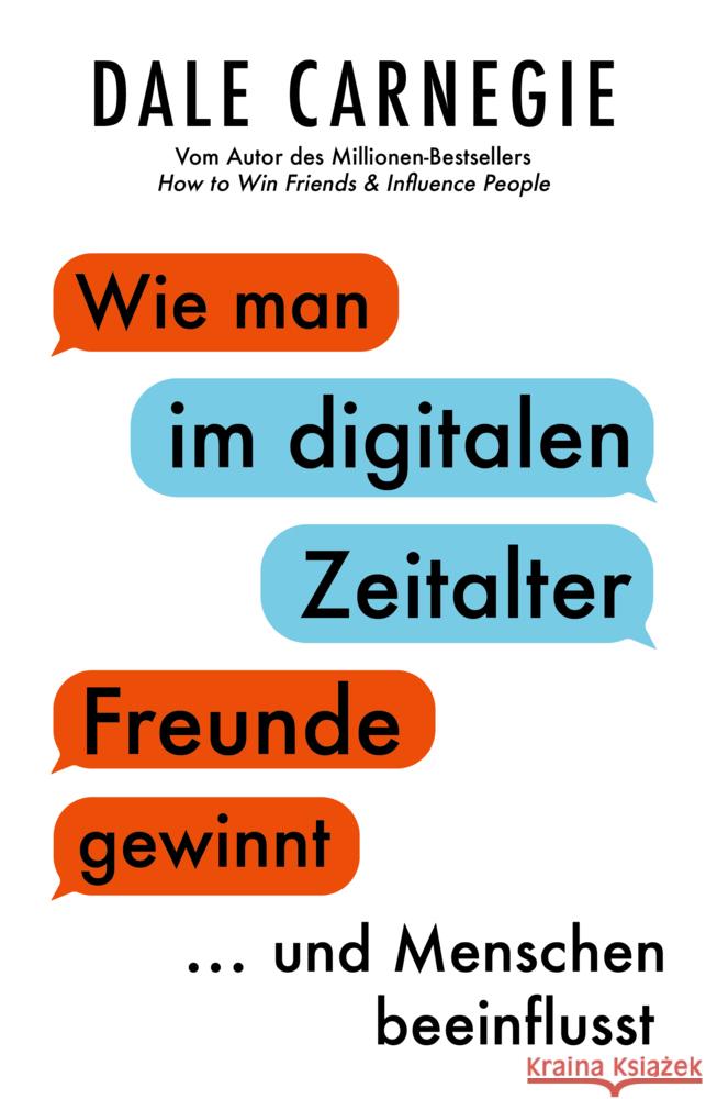 Wie man im digitalen Zeitalter Freunde gewinnt und Menschen beeinflusst Carnegie, Dale 9783959725859