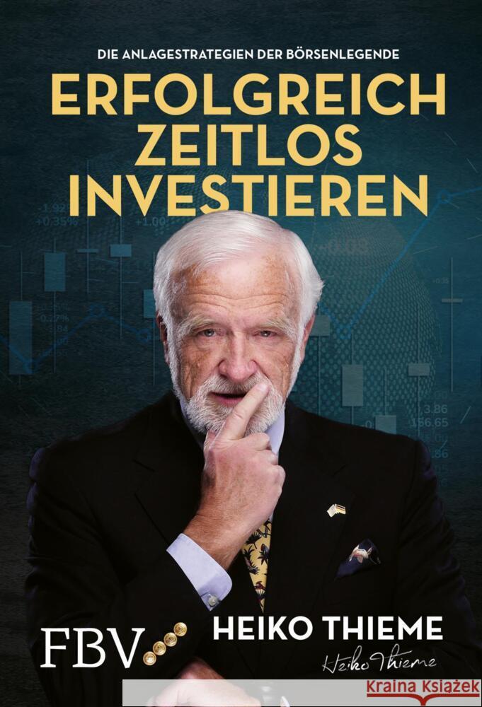 Erfolgreich zeitlos investieren Thieme, Heiko H., Scholz, Andreas, Heinrich, Peter 9783959726160