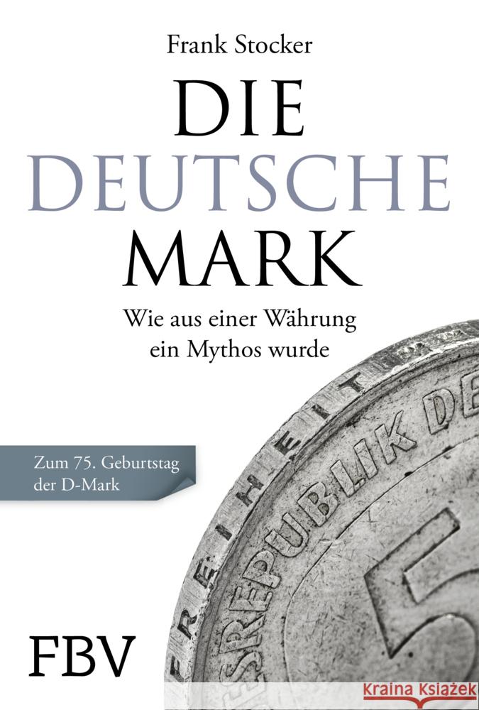 Die Deutsche Mark Stocker, Frank 9783959726177