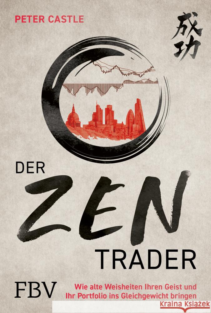 Der Zen-Trader Castle, Peter 9783959726382