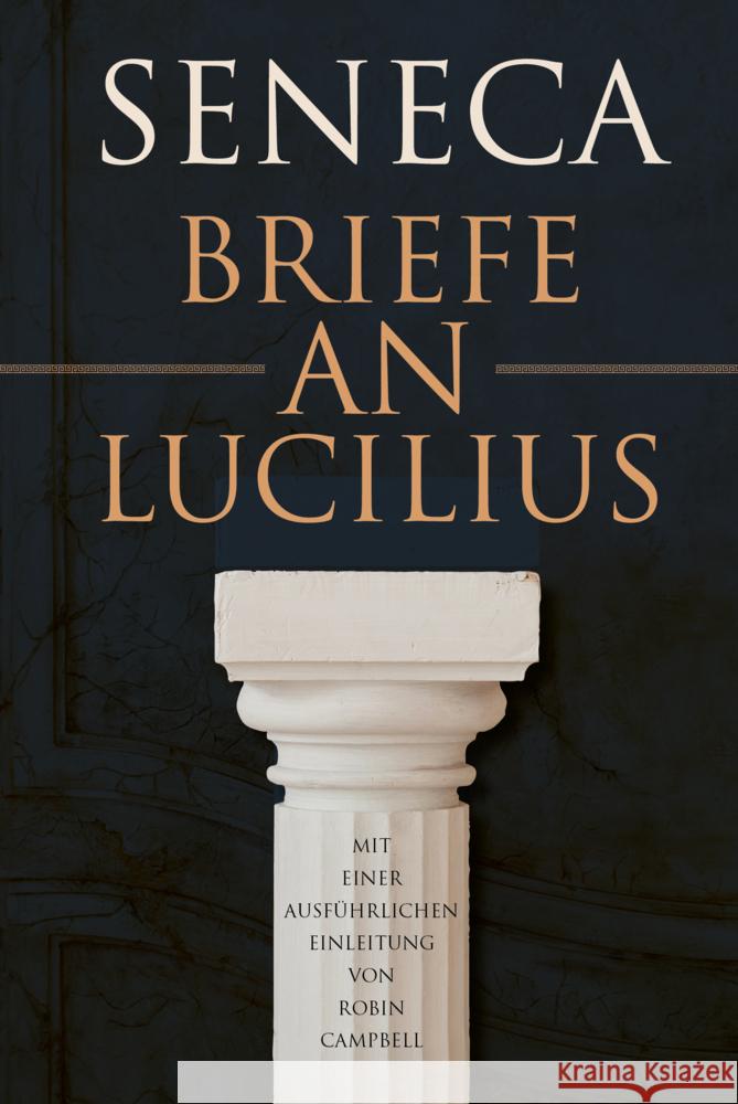 Briefe an Lucilius Seneca, der Jüngere 9783959726764