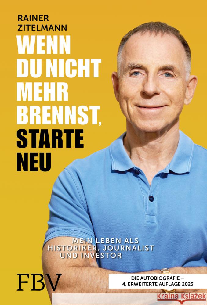 Wenn du nicht mehr brennst, starte neu Zitelmann, Rainer 9783959726931 FinanzBuch Verlag