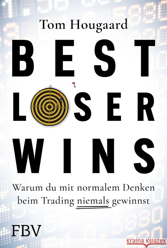 Best Loser Wins Hougaard, Tom 9783959727242 FinanzBuch Verlag