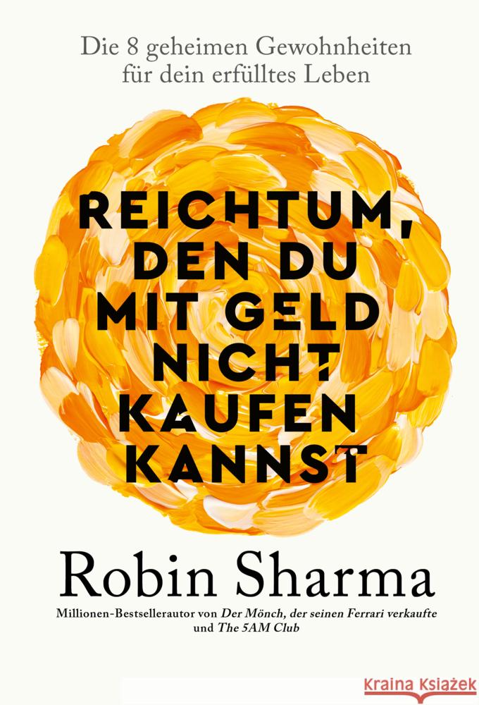 Reichtum, den du mit Geld nicht kaufen kannst Sharma, Robin 9783959727846