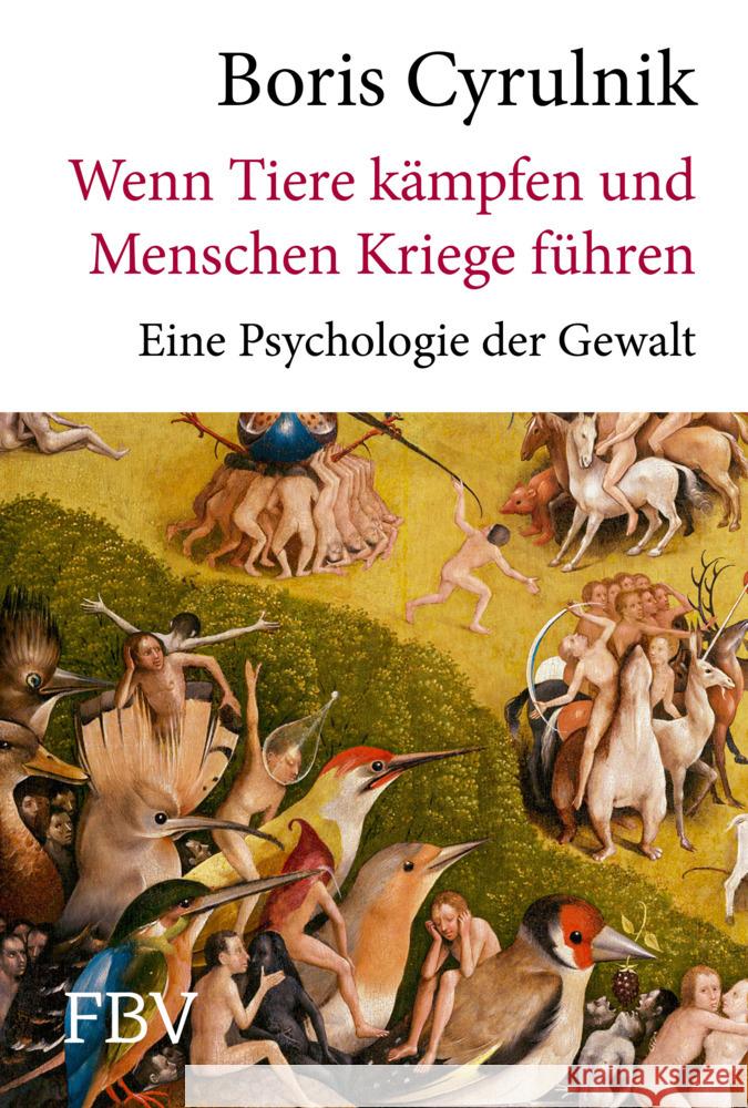 Wenn Tiere kämpfen und Menschen Kriege führen Cyrulnik, Boris 9783959727976