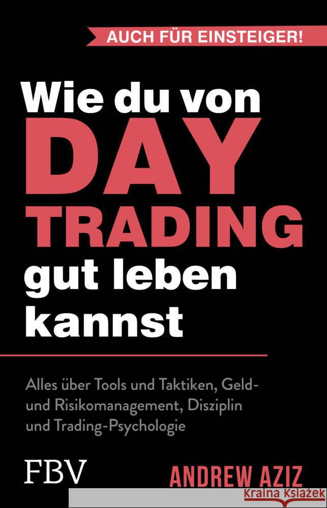 Wie du von Daytrading gut leben kannst Aziz, Andrew 9783959728195