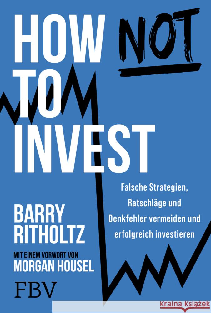 How not to invest Ritholtz, Barry 9783959728492