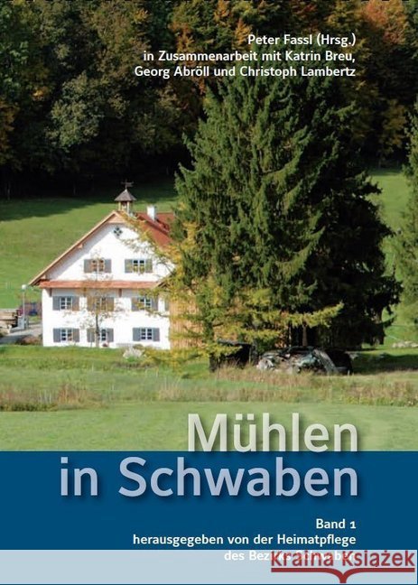 Mühlen in Schwaben. Bd.1  9783959761598 Kunstverlag Josef Fink