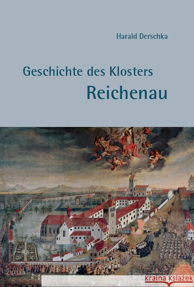 Geschichte des Klosters Reichenau Derschka, Harald 9783959764537