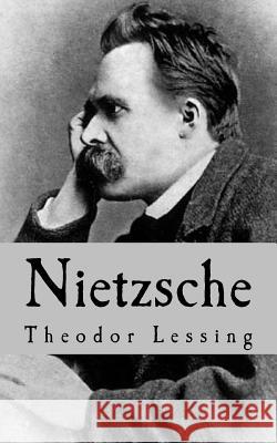 Nietzsche: Essay Theodor Lessing 9783959800327 Reese Verlag