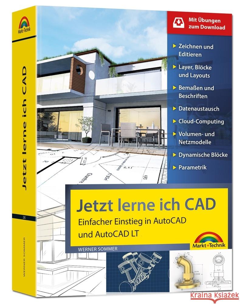 Jetzt lerne ich CAD - Einstieg in AutoCAD und AutoCAD LT Sommer, Werner 9783959822428