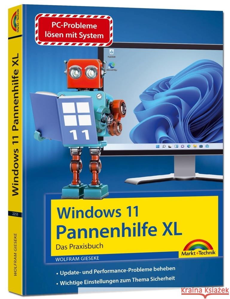 Windows 11 Pannenhilfe XL- das Praxisbuch komplett erklärt. Für Einsteiger und Fortgeschrittene Gieseke, Wolfram 9783959822534 Markt +Technik