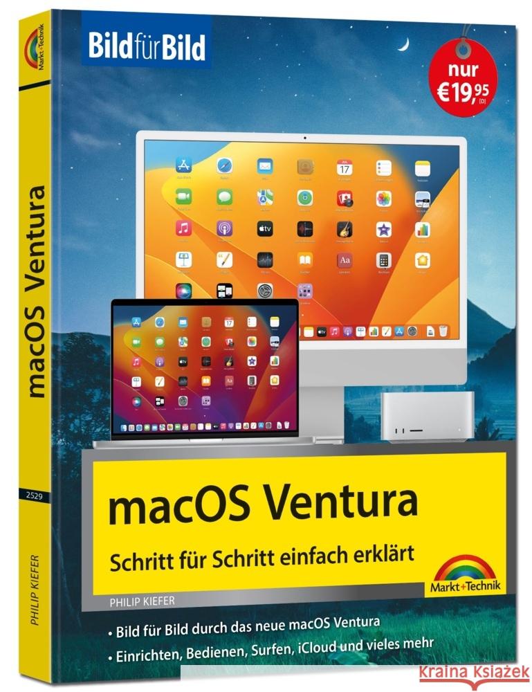 macOS 13 Ventura Bild für Bild - die Anleitung in Bilder - ideal für Einsteiger, Umsteiger und Fortgeschrittene Kiefer, Philip 9783959825290