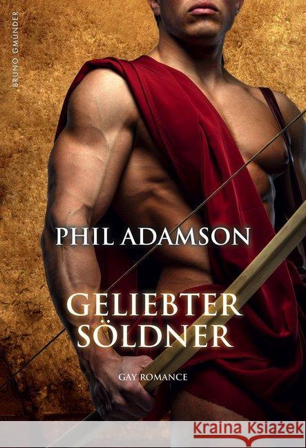 Geliebter Söldner : Gay Romance Adamson, Phil 9783959851428 Gmünder