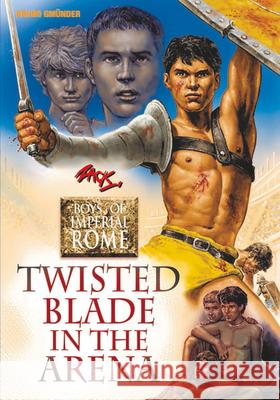 Twisted Blade in the Arena Zack 9783959852814