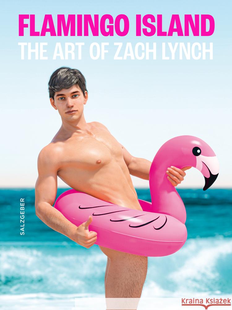 Flamingo Island. the Art of Zach Lynch Lynch, Zach 9783959856638 Bruno Books