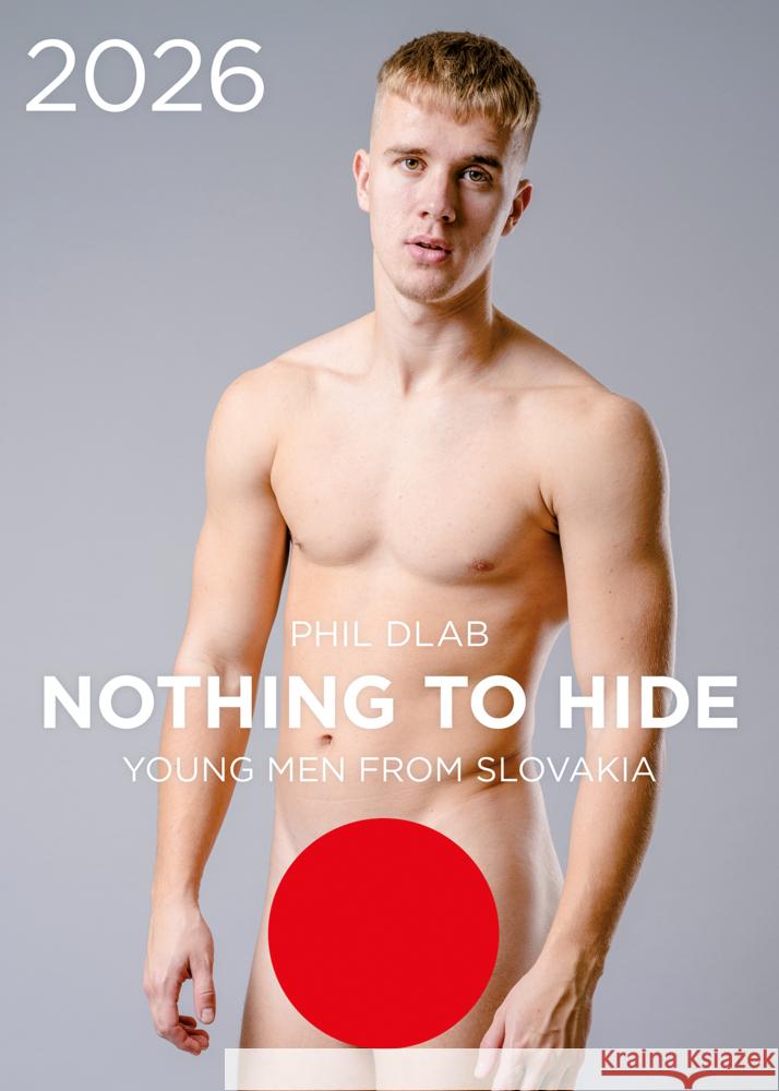 Nothing to Hide. Young Men from Slovakia 2026 Phil Dlab 9783959857307