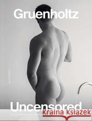 Uncensored Gruenholtz 9783959857437 Bruno Books