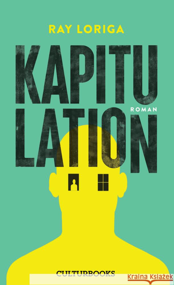 Kapitulation Loriga, Ray 9783959881555 CulturBooks Verlag