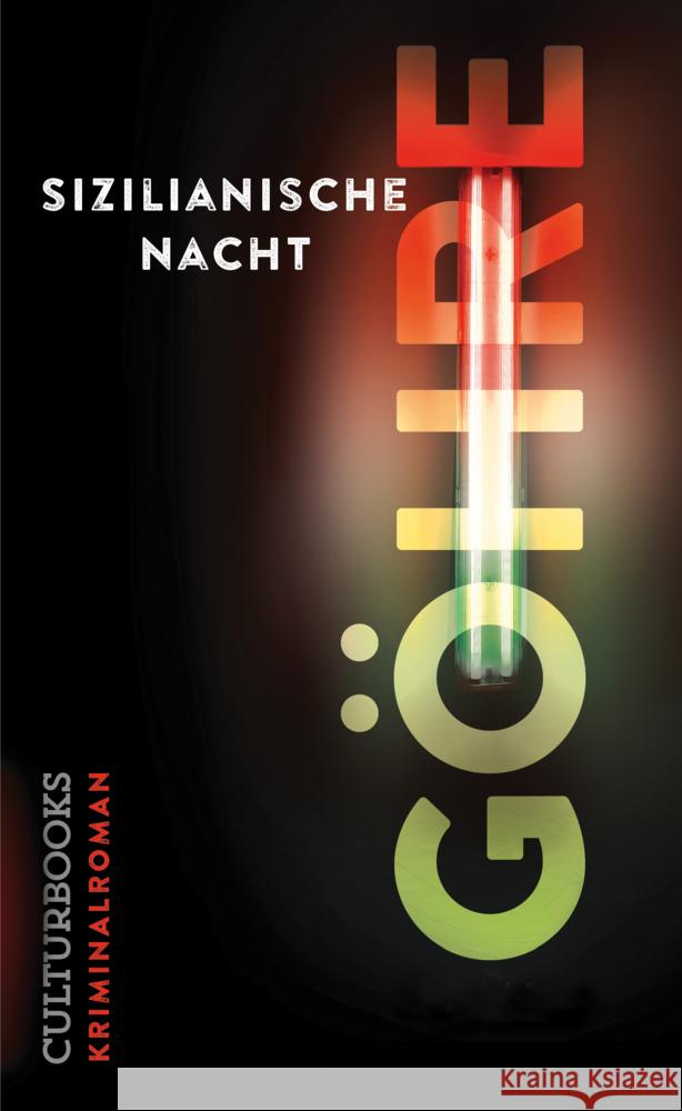 Sizilianische Nacht Göhre, Frank 9783959882446 CulturBooks Verlag