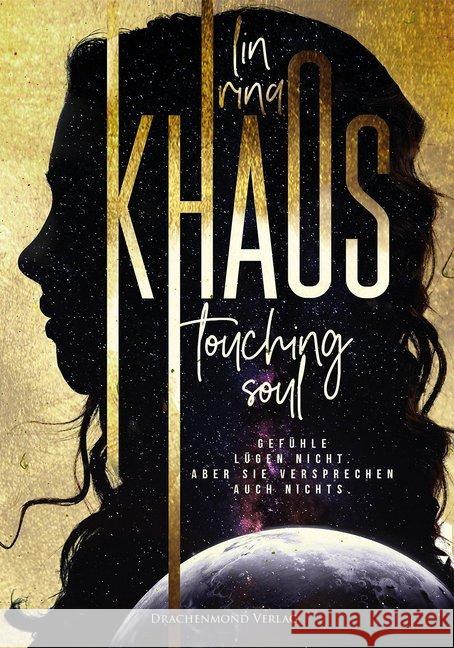 Khaos : Touching Soul. Gefühle lügen nicht. Aber sie versprechen auch nichts Rina, Lin 9783959914215