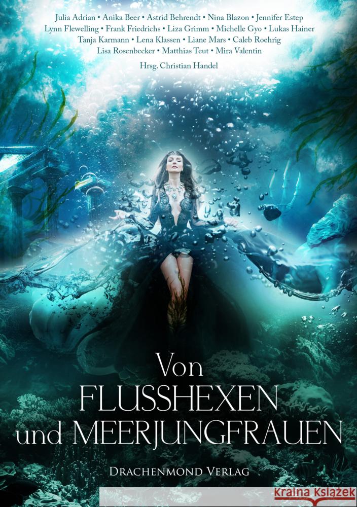 Von Flusshexen und Meerjungfrauen Behrendt, Astrid, Karmann, Tanja, Hainer, Lukas 9783959915557 Drachenmond Verlag