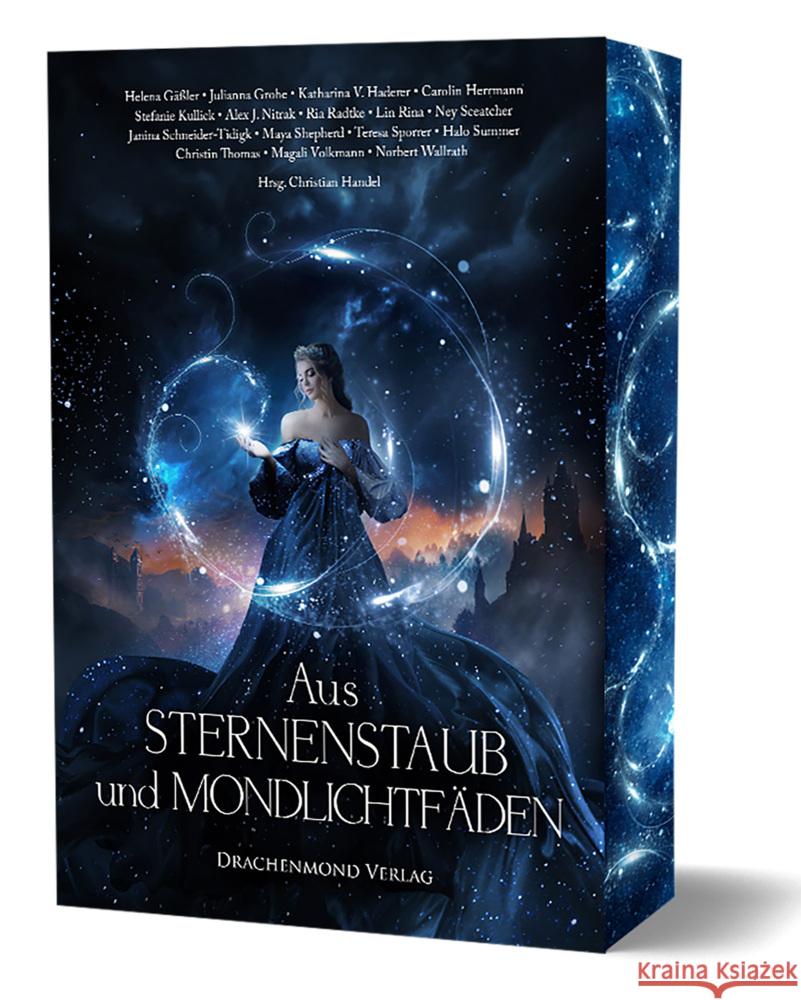 Aus Sternenstaub und Mondlichtfäden Gäßler, Helena, Schneider-Tidigk, Janina, Shepherd, Maya 9783959918787 Drachenmond Verlag