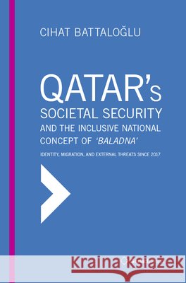 Qatar’s Societal Security Cihat Battalo lu 9783959941976 Gerlach Press