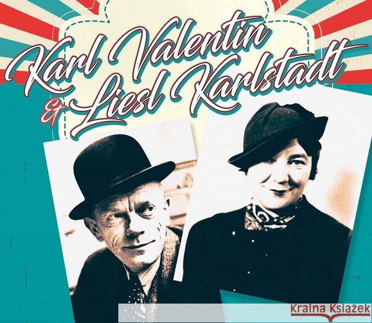 Karl Valentin & Liesl Karlstadt, 1 Audio-CD Valentin, Karl; Karlstadt, Liesl 9783959951265 ZYX Music