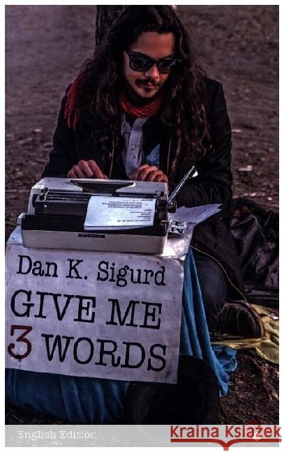 Give me 3 Words Sigurd, Dan K. 9783959962742 Periplaneta